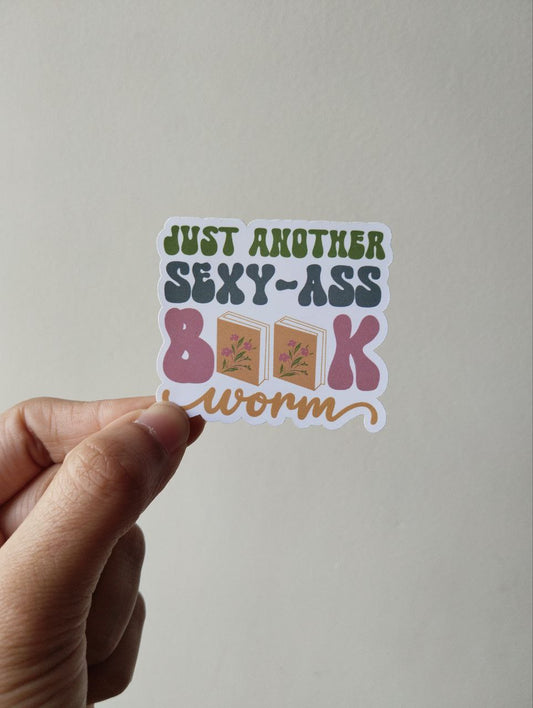 Just another sexy-ass bookworm sticker