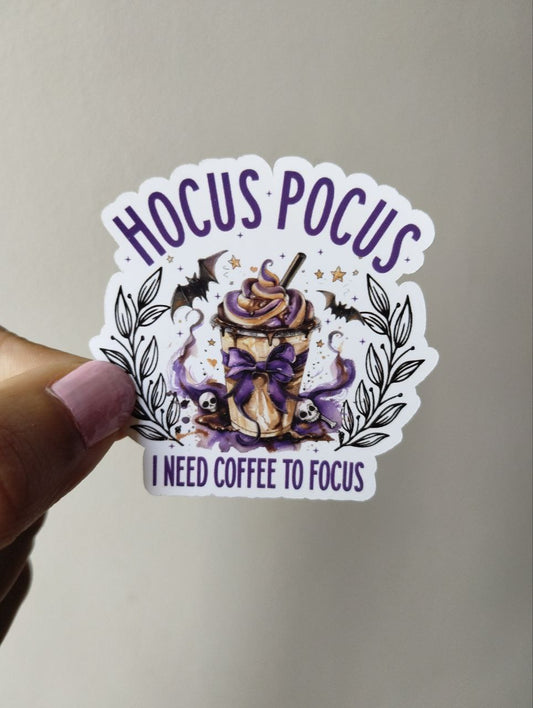 Hocus Focus i need coffee to focus sticker