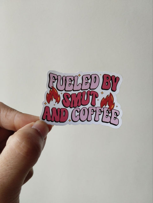 Fueled by smut and coffee sticker