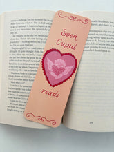 Load image into Gallery viewer, Even Cupid Reads Bookmark, All I Want for Valentines Bookmark, Just a girl Bookmark
