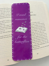 Load image into Gallery viewer, I swoon for men written by women bookmark, Romance is my comfort genre bookmark, Read romance for the butterflies bookmark
