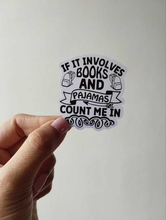 If it involves books and pajamas count me in sticker